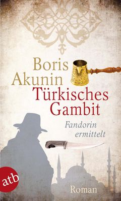 T?rkisches Gambit, Boris Akunin