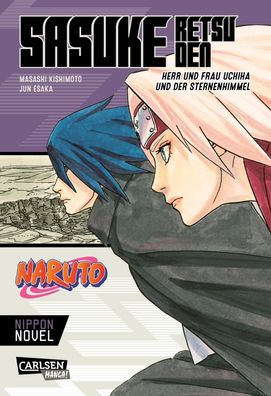 Naruto - Sasuke Retsuden: Herr und Frau Uchiha und der Sternenhimmel (Nippo ...