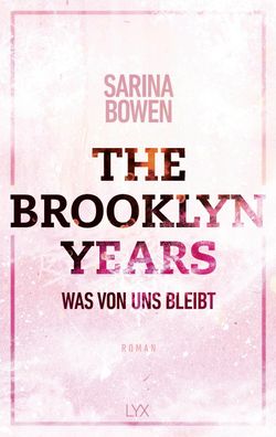 The Brooklyn Years - Was von uns bleibt, Sarina Bowen