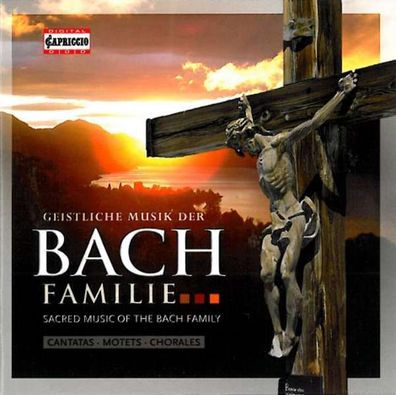 Johann Sebastian Bach (1685-1750): Geistliche Musik der Bach-Familie - Capriccio ...