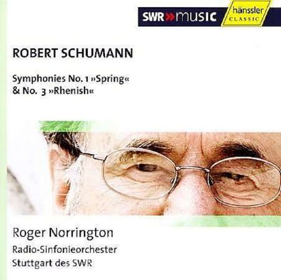 Robert Schumann (1810-1856): Symphonien Nr.1 & 3 - SWR Classic 4010276017578 - ...