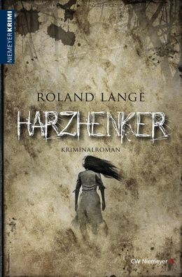 Harzhenker, Roland Lange