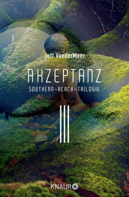 Akzeptanz #3 Southern-Reach-Trilogie, Jeff Vandermeer