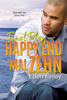 Final Play - Happy End mal zehn, Eden Finley