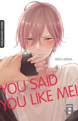You Said You Like Me! 01, Miso Umeda