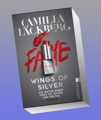 Wings of Silver. Die Rache einer Frau ist sch?n und brutal, Camilla L?ckberg