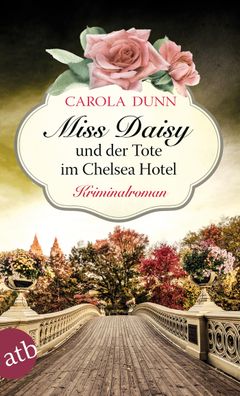 Miss Daisy und der Tote im Chelsea Hotel, Carola Dunn