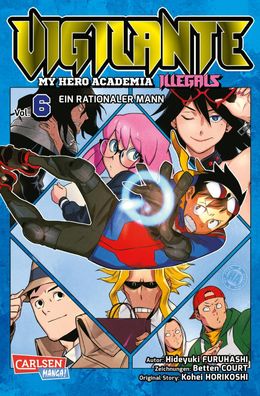 Vigilante - My Hero Academia Illegals 6, Kohei Horikoshi