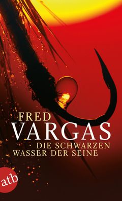 Die schwarzen Wasser der Seine, Fred Vargas