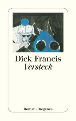 Versteck, Dick Francis