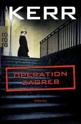 Operation Zagreb, Philip Kerr