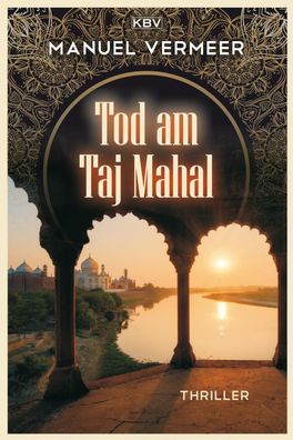 Tod am Taj Mahal, Manuel Vermeer