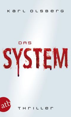 Das System, Karl Olsberg