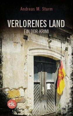 Verlorenes Land, Andreas M. Sturm