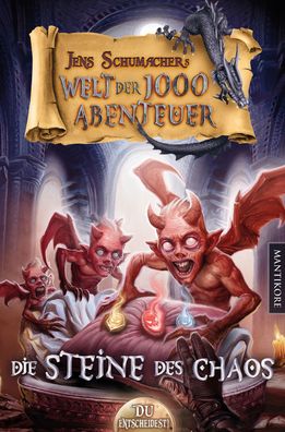 Die Welt der 1000 Abenteuer - Die Steine des Chaos: Ein Fantasy-Spielbuch, ...