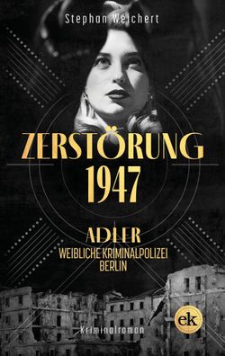 Zerst?rung, 1947, Stephan Weichert