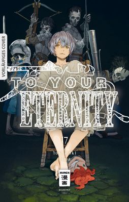 To Your Eternity 17, Yoshitoki Oima