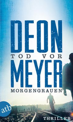 Tod vor Morgengrauen, Deon Meyer