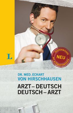 Langenscheidt Arzt-Deutsch/ Deutsch-Arzt Sonderausgabe, Eckart von Hirschhau ...