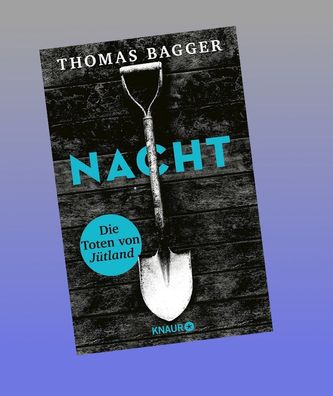 NACHT - Die Toten von J?tland, Thomas Bagger