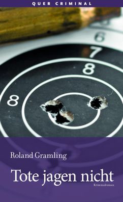 Tote jagen nicht, Roland Gramling