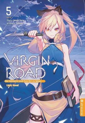 Virgin Road - Die Henkerin und ihre Art zu Leben Light Novel 05, Mato Sato