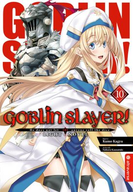 Goblin Slayer! Light Novel 10, Kumo Kagyu
