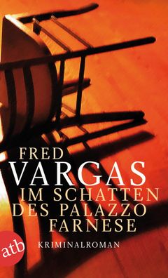 Im Schatten des Palazzo Farnese, Fred Vargas