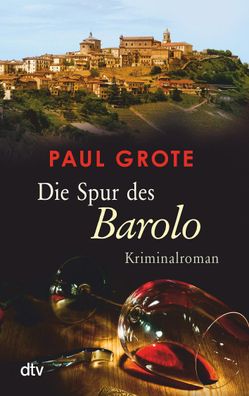 Die Spur des Barolo, Paul Grote