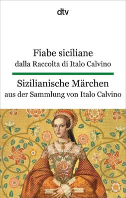 Fiabe siciliane dalla Raccolta di Italo Calvino. Sizilianische M?rchen aus ...