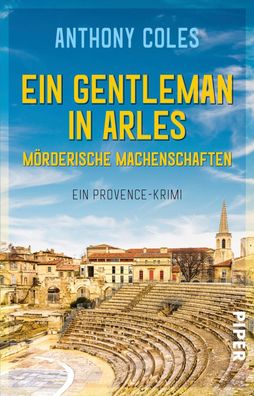 Ein Gentleman in Arles - M?rderische Machenschaften, Anthony Coles