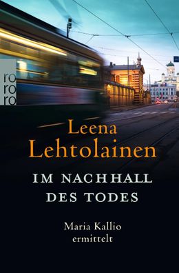 Im Nachhall des Todes: Maria Kallio ermittelt., Leena Lehtolainen