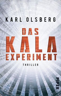 Das KALA-Experiment, Karl Olsberg