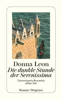 Die dunkle Stunde der Serenissima, Donna Leon