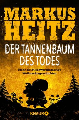 Der Tannenbaum des Todes, Markus Heitz