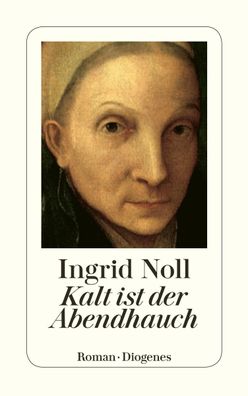 Kalt ist der Abendhauch, Ingrid Noll