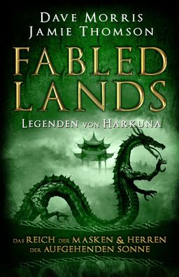 Fabled Lands - Legenden von Harkuna, Dave Morris