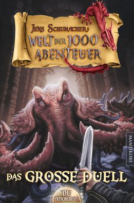 Die Welt der 1000 Abenteuer - Das gro?e Duell: Ein Fantasy-Spielbuch, Jens ...