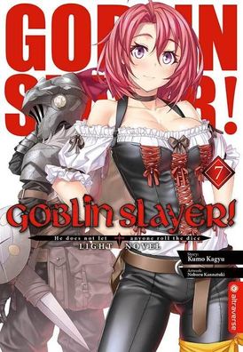 Goblin Slayer! Light Novel 07, Kumo Kagyu