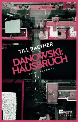 Danowski: Hausbruch, Till Raether