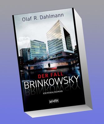 Der Fall Brinkowsky, Olaf R. Dahlmann