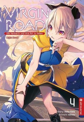 Virgin Road - Die Henkerin und ihre Art zu Leben Light Novel 04, Mato Sato