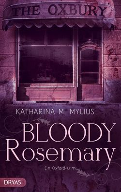Bloody Rosemary, Katharina M. Mylius
