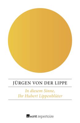 In diesem Sinne, Ihr Hubert Lippenbl?ter: Erlebnisse eines Junggesellen, J? ...