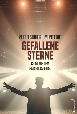 Gefallene Sterne, Peter Schierl-Montfort