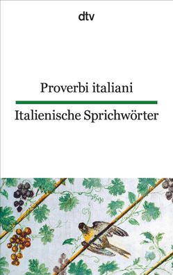 Italienische Sprichw?rter / Proverbi italiani, Simone Klages