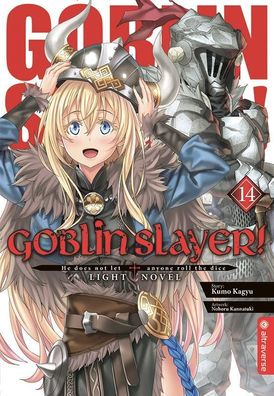 Goblin Slayer! Light Novel 14, Kumo Kagyu