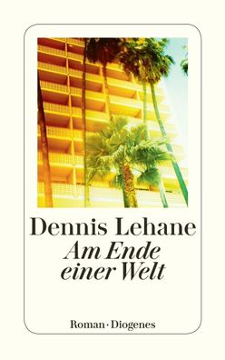 Am Ende einer Welt, Dennis Lehane