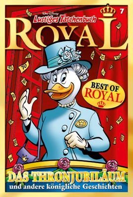 Lustiges Taschenbuch Royal 07 - Das Thronjubil?um, Walt Disney