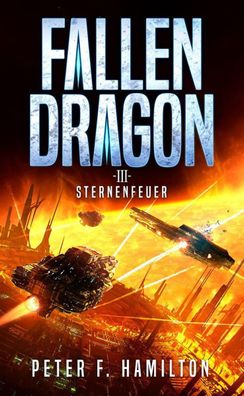 Fallen Dragon 3, Peter F. Hamilton